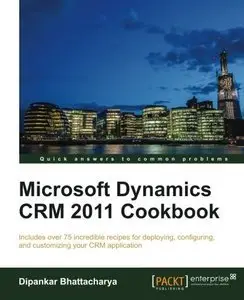 Microsoft Dynamics CRM 2011 Cookbook  [Repost]