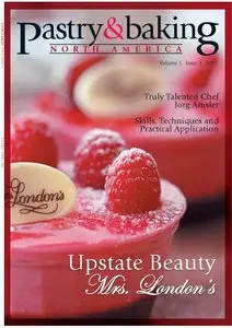 Pastry & Baking Magazine - Volume 1, Issue 1 2007 (North America)
