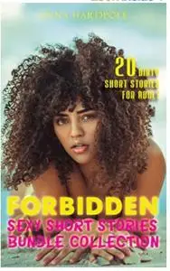 FORBIDDEN SEXY SHORT STORIES BUNDLE COLLECTION: 20 Dirty Erotica Stories for Adult