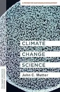 Climate Change Science: A Primer for Sustainable Development