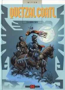 Quetzalcoatl - Volume 6 - La Noche Triste