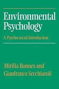 Environmental Psychology: A Psycho-social Introduction