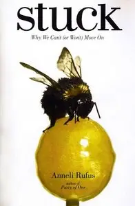Stuck: Why We Can't (Or Won't) Move on (Audiobook)