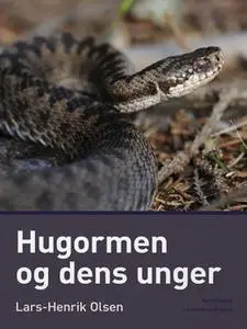 «Hugormen og dens unger» by Lars-Henrik Olsen