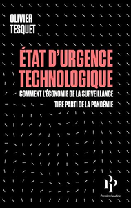 Etat d'urgence technologique - Olivier Tesquet
