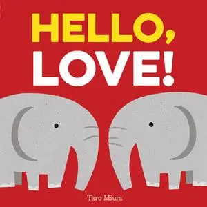 «Hello, Love» by Taro Miura