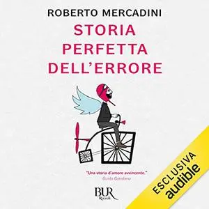 «Storia perfetta dell'errore» by Roberto Mercadini