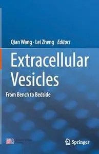 Extracellular Vesicles: From Bench to Bedside