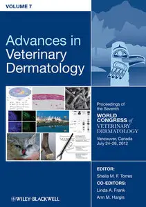 Advances in Veterinary Dermatology, Proceedings of the Seventh World Congress of Veterinary Dermatology
