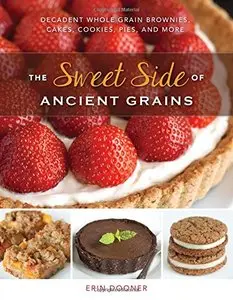 The Sweet Side of Ancient Grains