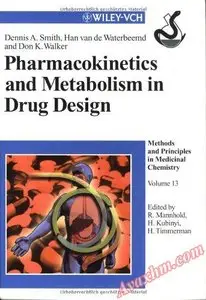 Pharmacokinetics and Metabolism in Drug Design (Methods and Principles in Medicinal Chemistry) [Repost]