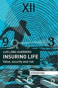 Insuring Life: Value, Security And Risk