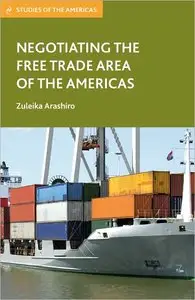 Negotiating the Free Trade Area of the Americas (repost)