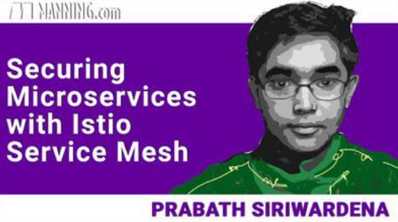 Securing Microservices with Istio Service Mesh [Video]
