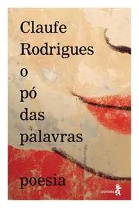 «O pó das palavras» by Claufe Rodrigues