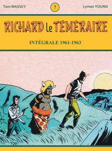 Richard le Téméraire - Tome 7 - Intégrale 1961-1963
