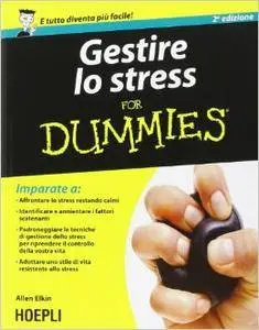 Allen Elkin - Gestire lo stress For Dummies (repost)