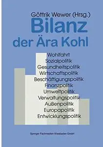 Bilanz der Ära Kohl: Christlich-liberale Politik in Deutschland 1982–1998