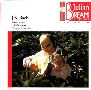 Julian Bream Edition - Vol.20 - J.S. Bach Lute Suites, Trio Sonatas