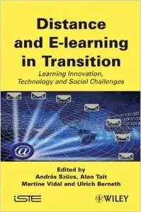 Distance and E-learning in Transition: Learning Innovation, Technology and Social Challenges