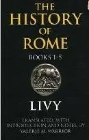 The History of Rome, Books 1-5 (Bk. 1-5)