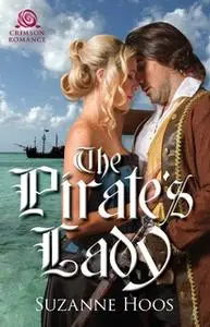 «The Pirate's Lady» by Suzanne Hoos