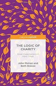 The Logic of Charity: Great Expectations in Hard Times