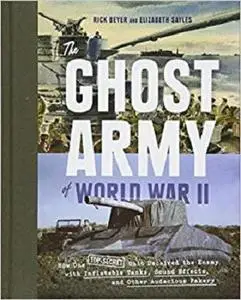 The Ghost Army of World War II  [Repost]