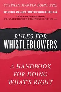 Rules for Whistleblowers: A Handbook for Doing What's Right