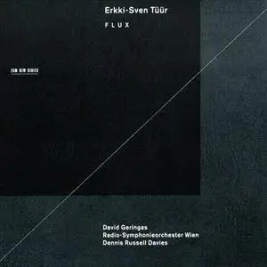 Erkki-Sven Tuur - Flux (1999)