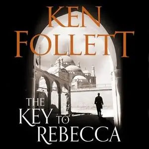 «The Key to Rebecca» by Ken Follett