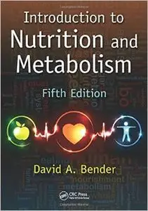Introduction to Nutrition and Metabolism, Fifth Edition (repost)
