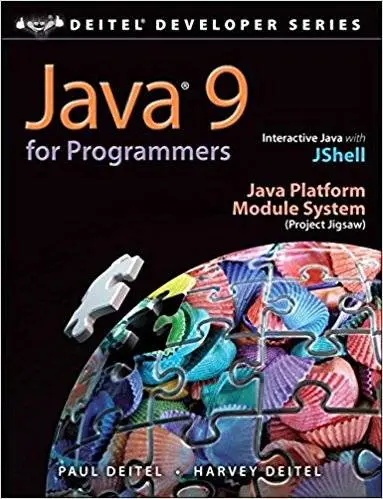 Java 9 for Programmers (4th Edition) (Deitel Developer Series)