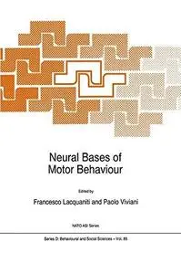 Neural Bases of Motor Behaviour