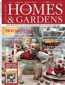 Homes & Gardens - Magazin für elegantes Wohnen und Dekorieren November/Dezember 06/2013