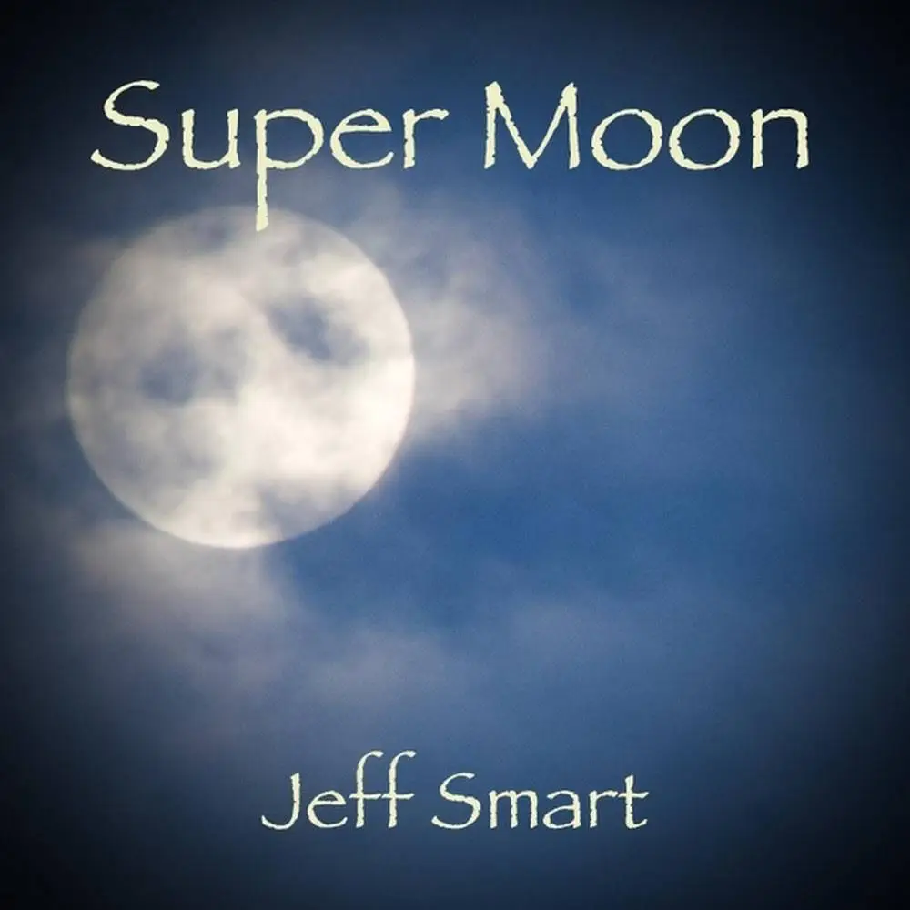 Jeff Smart - Super Moon (2016)