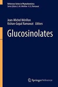 Glucosinolates (Reference Series in Phytochemistry)