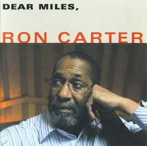 Ron Carter - Dear Miles (2006) {Blue Note 92547}