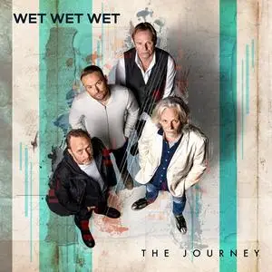 Wet Wet Wet - The Journey (Deluxe Edition) (2021) [Official Digital Download]