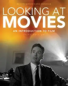 Looking at Movies: An Introduction to Film, 3 edition