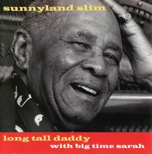 Sunnyland Slim - Long Tall Daddy [Recorded 1976] (2004)