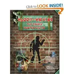 Blood and Brains: The Zombie Hunter's Guide  