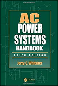 AC Power Systems Handbook (Electronics Handbook Series) 3rd Edition - Jerry C. Whitaker (Repost)