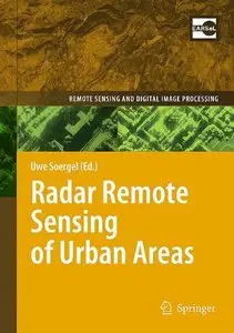 Radar Remote Sensing of Urban Areas (Remote Sensing and Digital Image Processing) (repost)