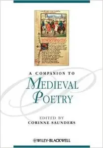 A Companion to Medieval Poetry by Corinne Saunders