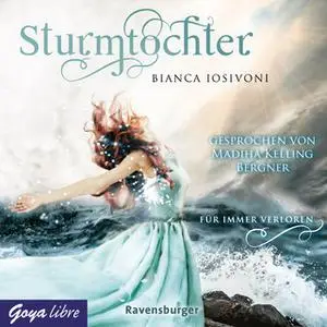 «Sturmtochter: Für immer verloren» by Bianca Iosivoni