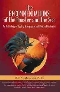 «The Recommendations of the Rooster and the Sea» by M.T. Al-Mansouri