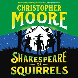 Shakespeare for Squirrels: A Novel [Audiobook]