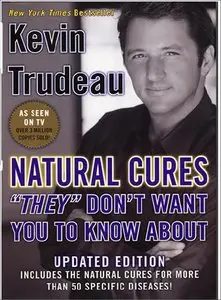 Kevin Trudeau - Audio - Natural Cures "They" Don't Want You to Know About 