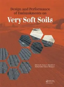 Design and Performance of Embankments on Very Soft Soils (Repost)
